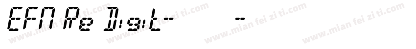 EFN Re Digit-字体字体转换